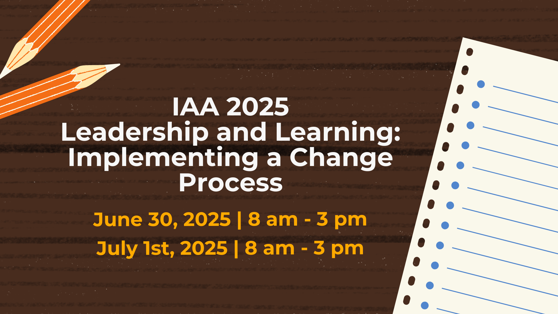 IAA 2025 Leadership and Learning: Implementing a Change Process